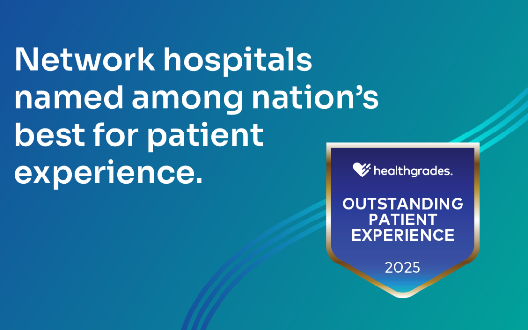 Network Hospitals Named Among Nation’s Best for Patient Experience